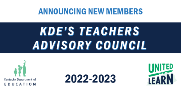 Ten Educators Named To KDE’s Teachers Advisory Council For 2022-2023 ...