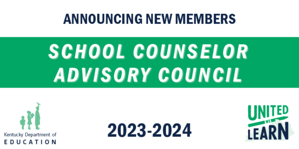 Twenty Seven New Members Selected For KDE S 2023 2024 School Counselor   School Counselor Advisory Council Announcing Members 002 600x300 