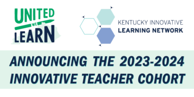 Ten Kentucky Educators Selected For 2023-2024 Innovative Teacher ...