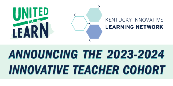 Ten Kentucky Educators Selected For 2023 2024 Innovative Teacher   Announcing The 2023 2024 Innovative Teacher Cohort 600x300 