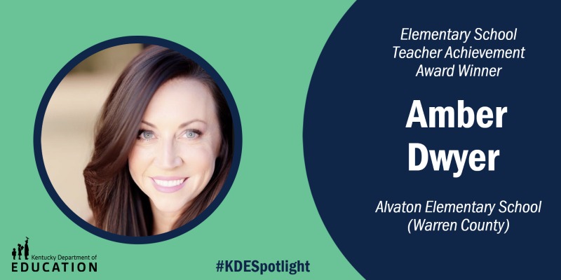 Educator Spotlight: Amber Dwyer – Kentucky Teacher