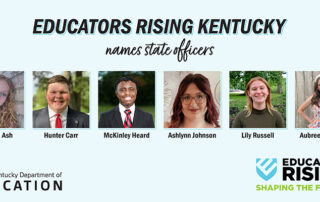 Educators Rising Kentucky names new state officers. Graphic includes photos of each officer