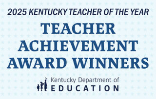 2025 Kentucky Teacher of the Year Teacher Achievement Award Winners