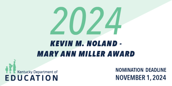 2024 Kevin M. Noland-Mary Ann Miller Award nomination deadline is Nov. 1