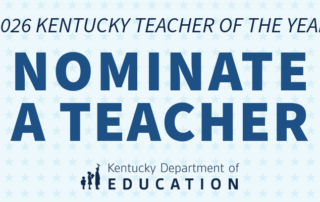 2026 Kentucky Teacher of the Year. Nominate a teacher.